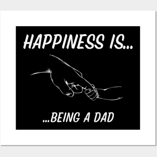 Happiness is being a Dad Posters and Art